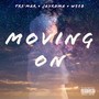 Moving On (Explicit)