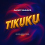 Tikuku (Remix) [Explicit]