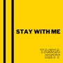 Stay with Me (Explicit)