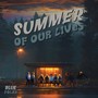 Summer of Our Lives (feat. Caitlin Sierra)