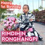 Happy 1St Birthday Rimdihin Ronghangpi