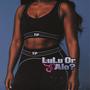 LuLu Or Alo (Explicit)