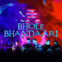 Bhole Bhandaari