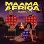 Maama Africa (feat. Fearless G) [Explicit]