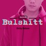 Bulshitt (Explicit)