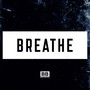 Breathe