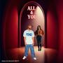 ALL 4 YOU (Explicit)