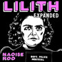 Lilith (Expanded Edition) [Explicit]