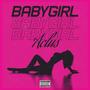 Babygirl (Explicit)