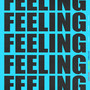 Feeling (Explicit)