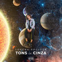 Tons de Cinza (Explicit)