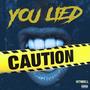 You Lied (Explicit)