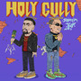 Holy Gully (Explicit)