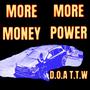 MORE MONEY MORE POWER (Explicit)