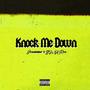 Knock Me Down (feat. BWA Ron) [Explicit]