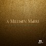 A Million More