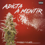 Adicta a Mentir (Explicit)