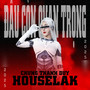 Đâu Còn Quan Trọng (Houselak Remix)