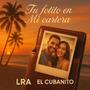 Tu Fotito en Mi Cartera (feat. EL CUBANITO)