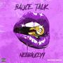 Bauce Talk (Explicit)