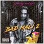 Bad Mali 2 (Explicit)