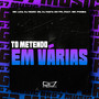 To Metendo em Várias (Explicit)