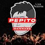 Pepito Wannabe Live Session