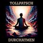 Durchatmen (Explicit)