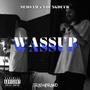 WASSUP (feat. SemSam) [Explicit]