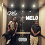 Mic N Melo (Explicit)