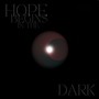 Hope Begins In The Dark