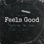 Feels Good (feat. The Game & Yummy Bingham) [Explicit]