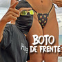 Boto de Frente (Explicit)