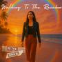 Walking To The Rainbow (feat. Ana B.)