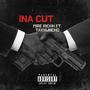 Ina Cut (Explicit)