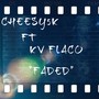 Faded (feat. Kv Flaco)