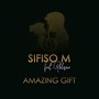 Amazing Gift (feat. Philisiwe)