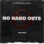 No Hand Outs (Explicit)