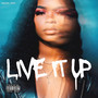 Live It Up (Explicit)