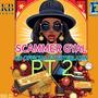 Scammer Gyal Pt. 2 (feat. Esteblazin)
