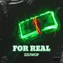 For Real (Explicit)