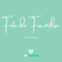 Foto de Família ( Chá Revelação ) / Encantar