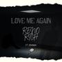 Love Me Again (feat. Zohnuh) [Explicit]