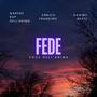 Fede (feat. MardRe, DawwoBeatz & Enrico Frandino)