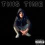 THIS TIME (Explicit)