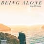 Being Alone (feat. Chincko) [Explicit]