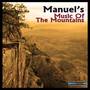 Manuel's Music of the Mountains