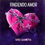 Fingiendo Amor