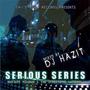 Serious Series Volume 1: The Streetz Iz Watchin'