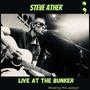 Steve Ather Unplugged (Live At The Bunker) [Explicit]